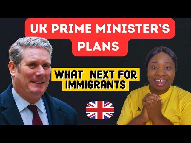 Uk immigration update: The new uk prime minister  Keir Starmer plans: what is next for uk immigrants