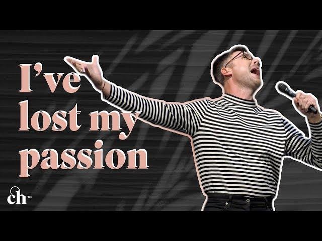 What Happened to My PASSION?! // Judah Smith