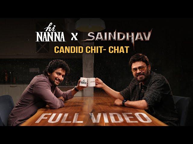 Hi Nanna X Saindhav Candid Chit-Chat  | Venkatesh Daggubati | Nani | Niharika Entertainment