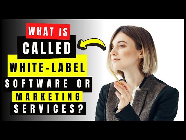 What is White Labeling & How it works? White Label Business Model (Software, Marketing & Products)