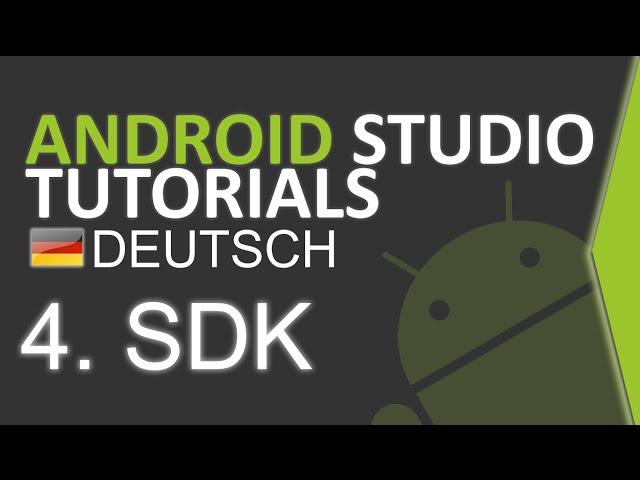 Android Studio Tutorial Deutsch #4 SDK Manager