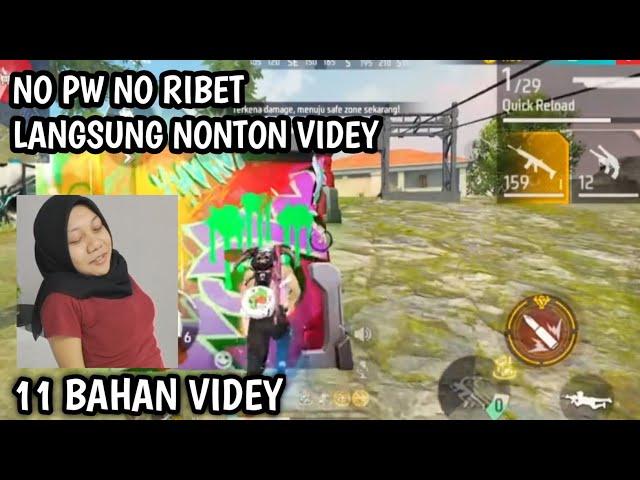 11 BAHAN VIDEY~GAME PLAY FREE FIRE NO PW