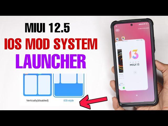 New MIUI 12.5 IOS System Launcher With New Recent Menu | INSTALL Any Xiaomi Devices