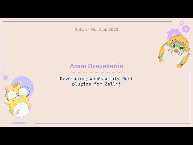 Developing WebAssembly Rust plugins for Zellij - Aram Drevekenin