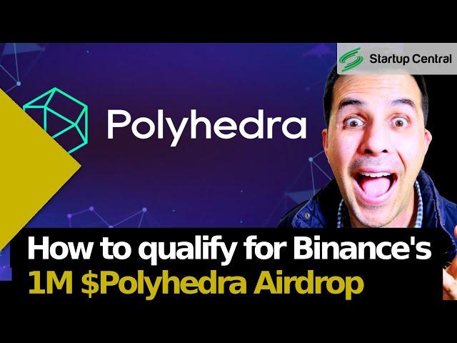 Binance's 1,000,000 $Polyhedra AIRDROP Step by Step Guide.