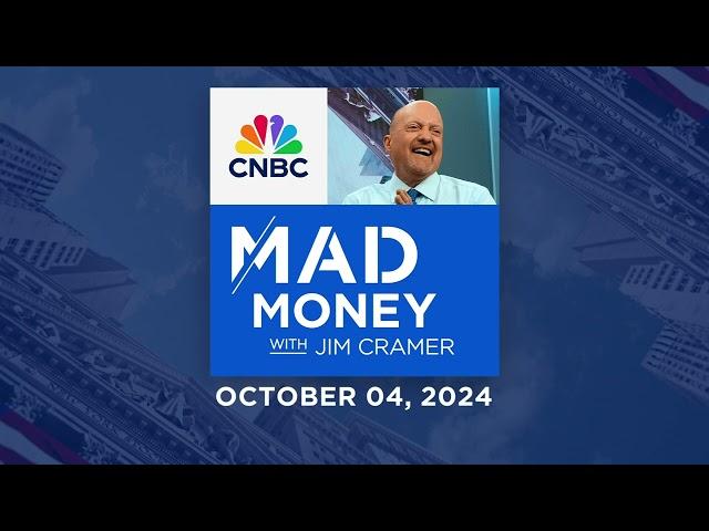 Mad Money - 10/04/24 | Audio Only