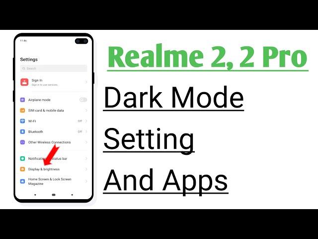 Realme 2, 2 Pro Dark Mode Setting And Apps