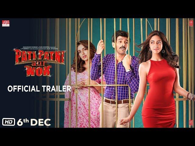 Official Trailer: Pati Patni Aur Woh | Kartik Aaryan, Bhumi Pednekar, Ananya Panday |Releasing 6 Dec