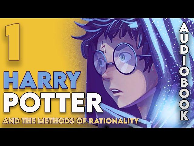 (PART 1) Full Audiobook: Harry Potter and the Methods of Rationality