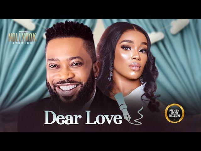 Dear Love (Fredrick Leonard Onyi Alex) -  Nigerian Movies | Latest Nigerian Movie