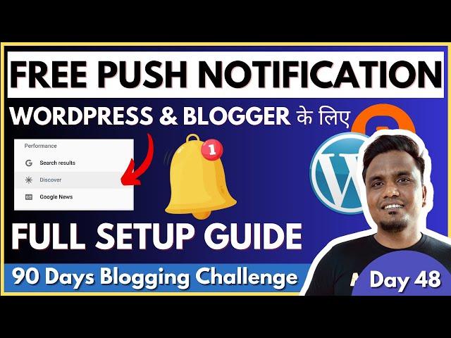 Day 48/90: FREE Push Notification WordPress & Blogger | Step By Step Setup Guide