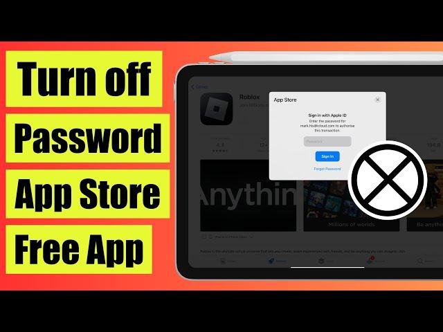 How to Stop Asking for Password On App Store on iPad (Downloading Apps) iPadOS 18