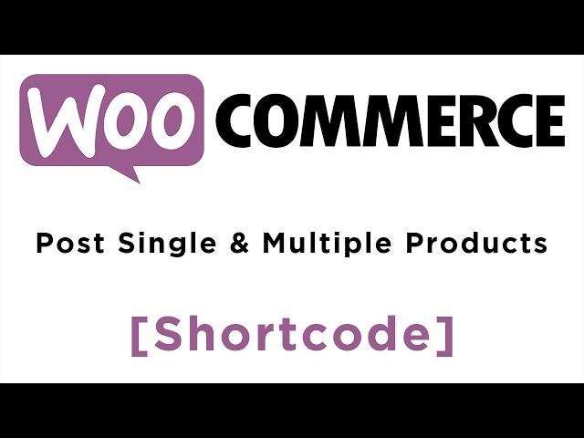 Woo Commerce - Product Shortcode