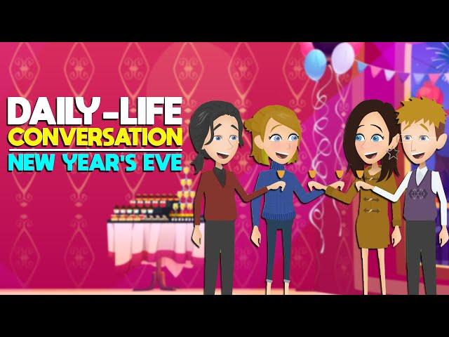 Learn Daily English Conversations with Topics | New Year’s Eve | Improve English Skills