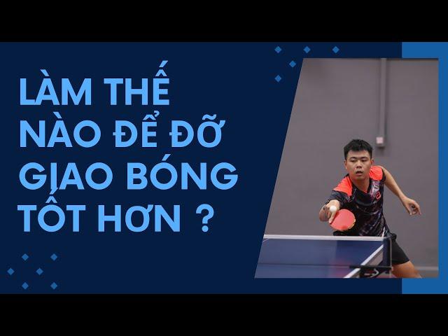 #242 Làm thế nào để đỡ giao bóng tốt hơn?