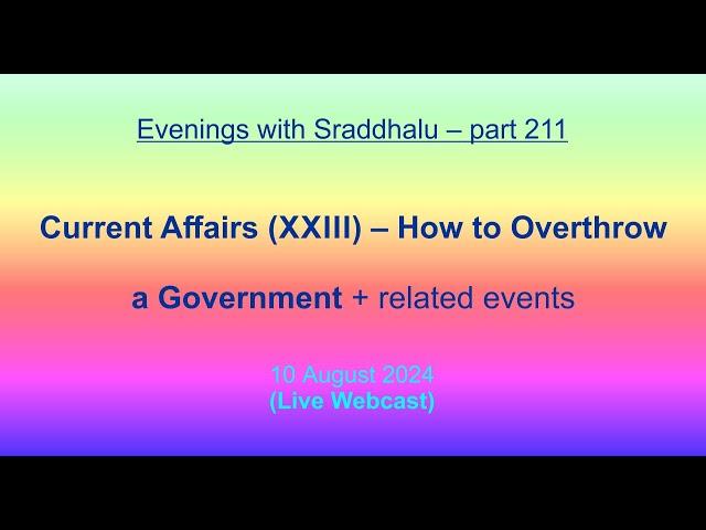 EWS #211: Current Affairs XXIII – Recent Events (Evenings with Sraddhalu)