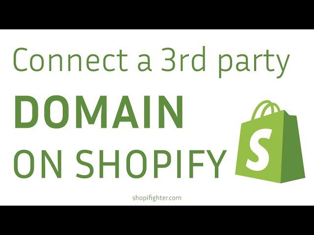 How to Connect a Third-Party Domain to a Shopify Store