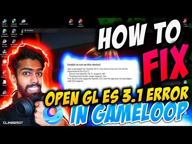 How to FIX OPEN GL ES 3.1 Error in Gameloop for Playing Apex Legends Mobile on PC | ClineBrat