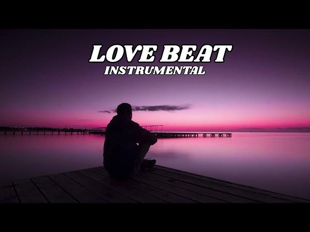 [ FREE ] Love Beat Instrumental Type Beat Latest 2024