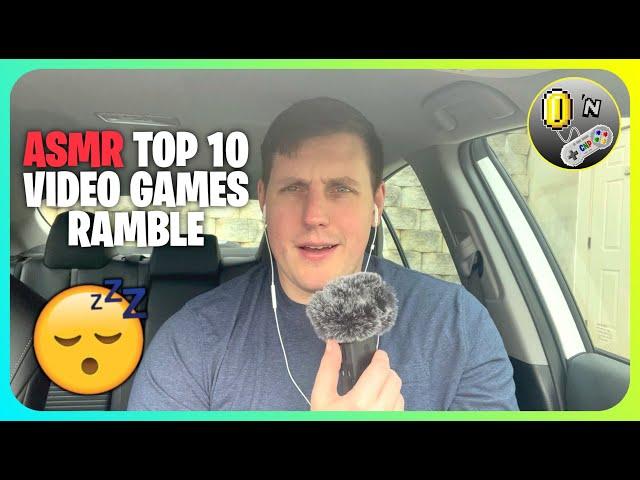 (ASMR) Top 10 Favorite Video Games Of All Time