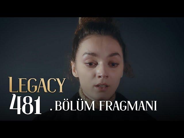 Emanet 481. Bölüm Fragmanı | Legacy Episode 481 Promo