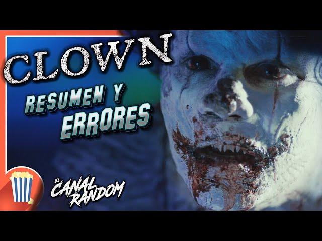  CLOWN El Payaso del Mal - RESUMEN y ERRORES 