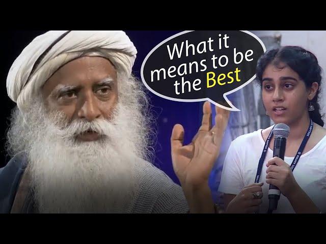 How to be The Best at what you do | Sadhguru Youth & Truth