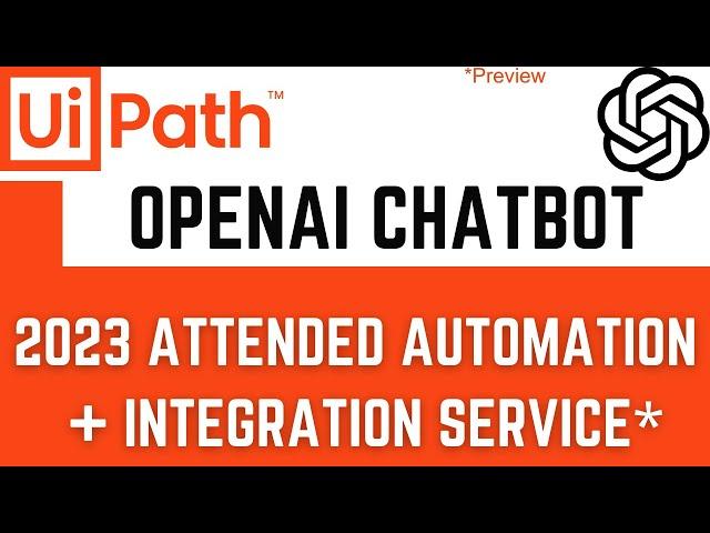 Build an AI Chatbot with UiPath Forms & OpenAI Integration Service: UiPath Tutorial
