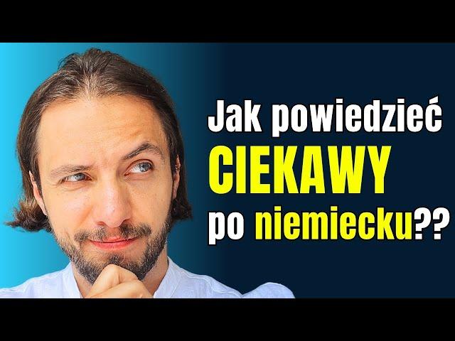 Jak powiedzieć interesujący, ciekawy, ciekawski po niemiecku? #zapytajpoliglotę niemiecki odc. 241