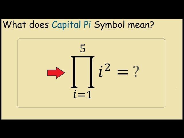 What does capital pi mean in Maths (Product Summation)