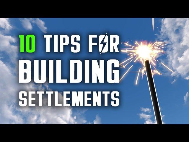 10 Settlement Building Tips that Make Your Life Easier