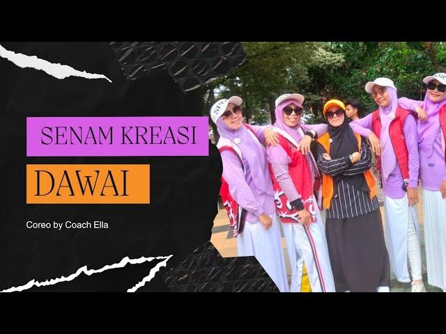 Senam Kreasi DAWAI | coreo by Coach Ella KSN Metro | Zumba