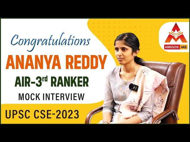 AIR-3 ANANYA REDDY UPSC CSE-2023 MOCK INTERVIEW || Amigos IAS Academy #upsc2023  #upscresults