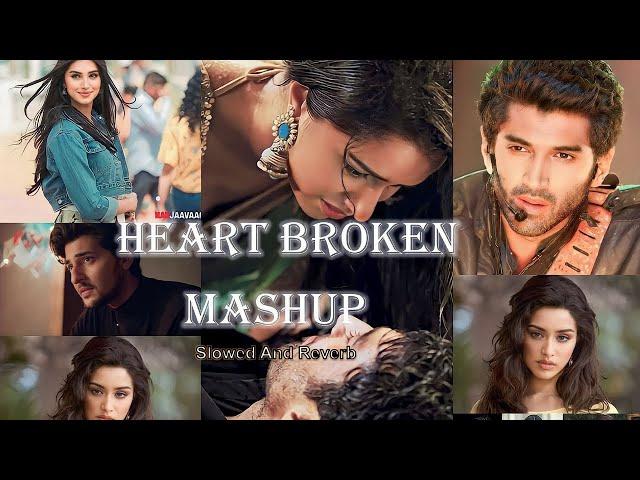 Heart Broken Mashup | slowed+reverb | Non-Stop 25 min| #arijit  singh | @Parnav_vlogs07 Love \\