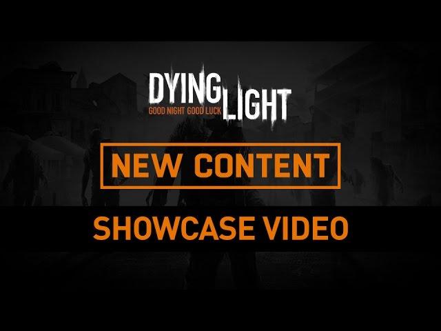 Dying Light – 'Hard Mode’ Patch Showcase