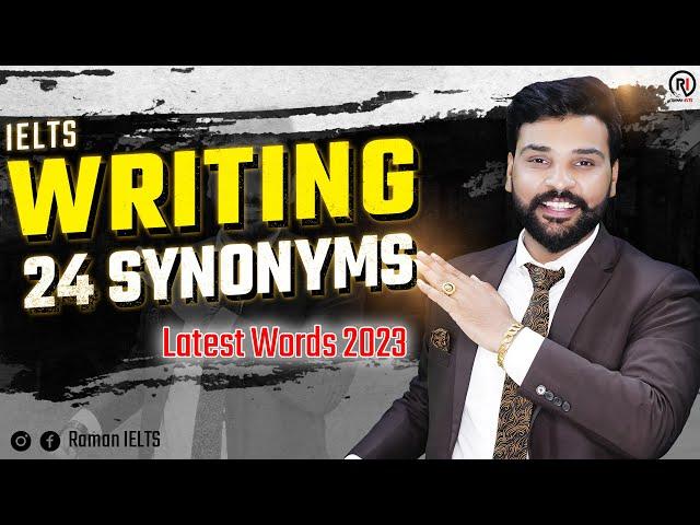 IELTS Writing Best 24 Synonyms II Latest #july  #2023 by Raman Sir