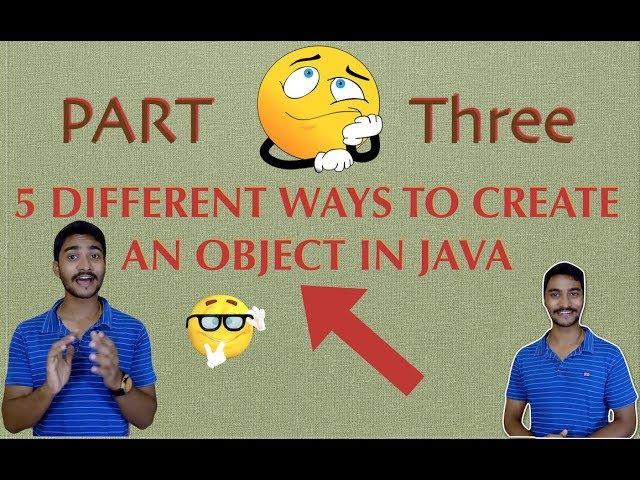 DIFFERENT ways to create an OBJECT in JAVA || Part 3 || Using Constructor.newInstance()