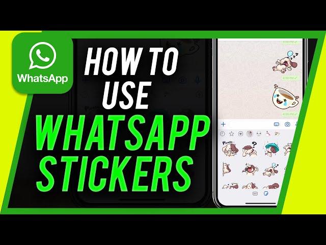 How to Use Whatsapp Stickers