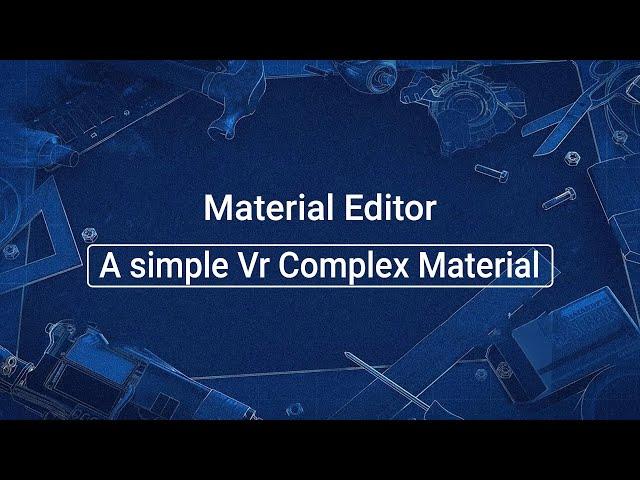 Source 2 101 - Material Editor Crash Course #1 : A simple Vr Complex Material