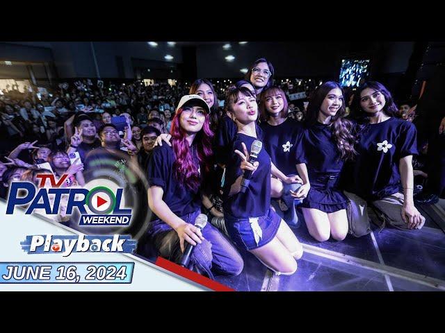 TV Patrol Weekend Playback | June 16, 2024