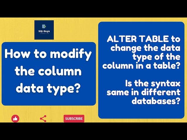 SQL Tutorial - How to modify/change the data type of column? ALTER TABLE to modify the column name