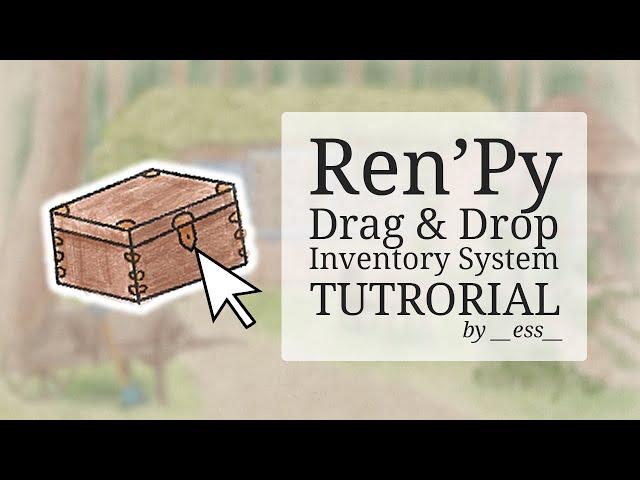 Ren'Py Drag & Drop Inventory System Tutorial, Part 1 [OUTDATED]