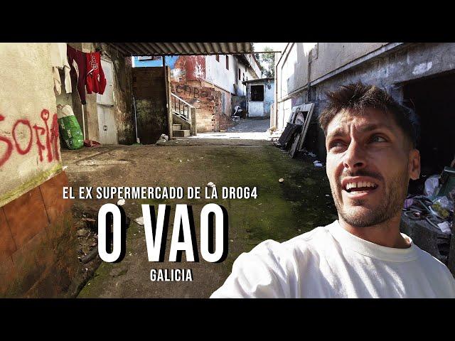 Entro al ex SUPERMERCADO de la DR0G4 de GALICIA | O VAO, Pontevedra