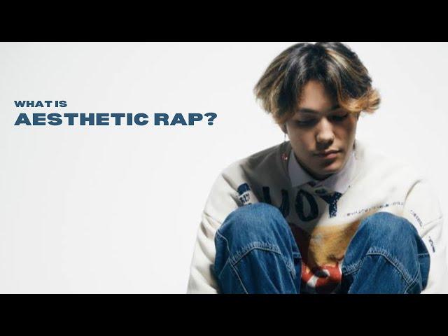 What is Aesthetic Rap?