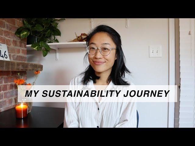 My Sustainability Journey | Sustainable Fashion & Low Waste Living