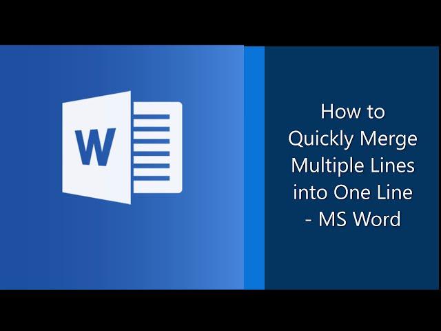 How to quickly merge multiple lines into one line in MS Word