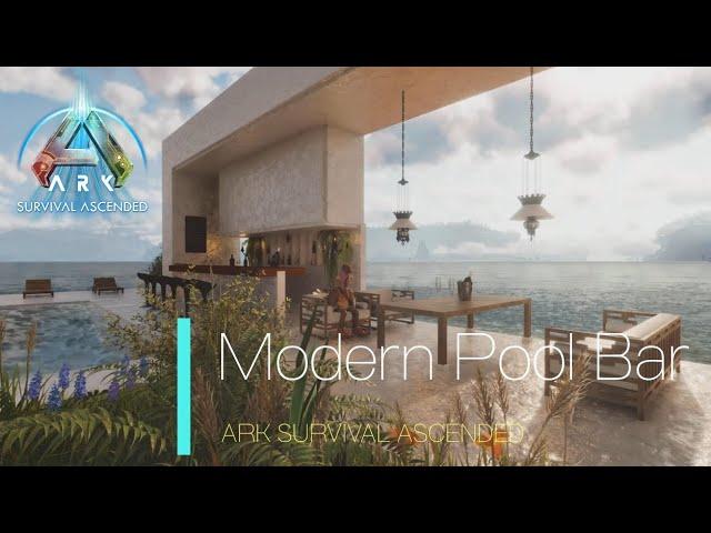 【ARK】ASA センター編#55「建築:モダンプールバー」How to Build a Modern Pool Bar / The Center