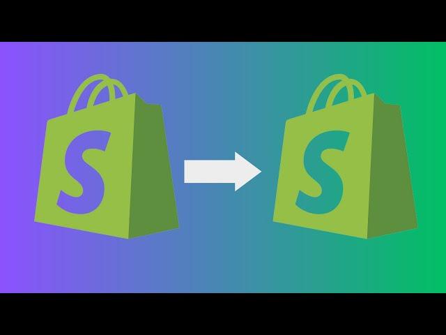 How To Copy Shopify Store To Another Account