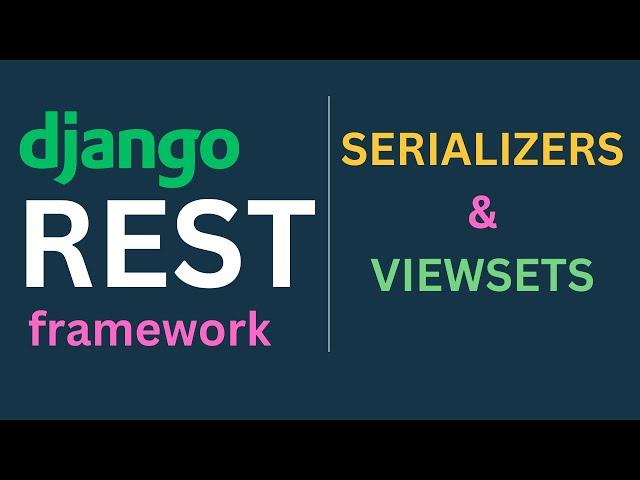 Django REST Framework Tutorials EP5 - Serialize & Deserialize Django Models