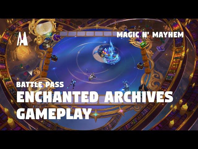 ENCHANTED ARCHIVES (GAMEPLAY) - BATTLE PASS MAGIC N MAYHEM | TFT SET 12